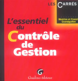 Essentiel du controle de gestion 1e ed. (l')