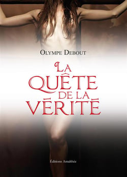 La quête de la vérité