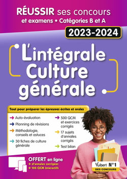 Intégrale : L'intégrale de culture générale : Catégories A et B écrits et oraux (édition 2023/2024)