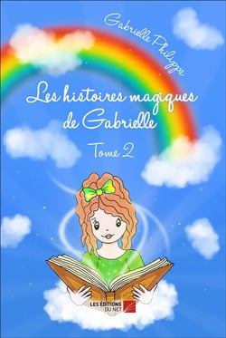 Les histoires magiques de Gabrielle t.2