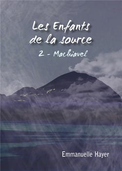 Les enfants de la source t.2 - Machiavel
