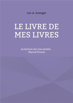 Me livre de mes livres : ma lecture est une amitié... - Marcel Proust