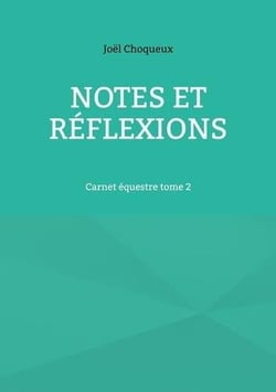 Notes et réflexions : carnet équestre t.2
