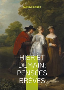 Hier et Demain : Pensées brèves : Réflexions percutantes sur l'évolution des sociétés