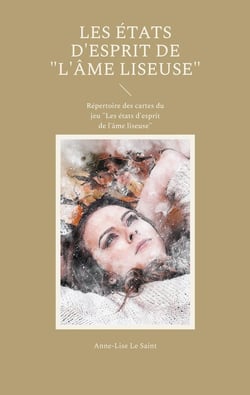 Les états d'esprit de "L'âme liseuse" : Répertoire des cartes du jeu "Les états d'esprit de l'âme liseuse"