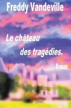 Le chateau des tragédies