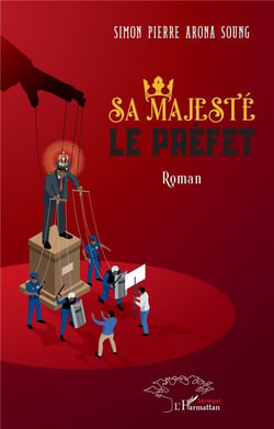 Sa majesté le préfet