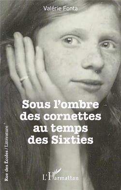 Sous l'ombre des cornettes au temps des Sixties