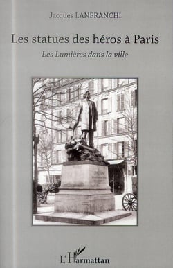 Les statues des héros à Paris - les lumières dans la ville