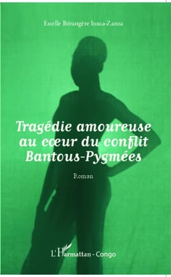 Tragédie amoureuse au coeur du conflit bantous-pygmées