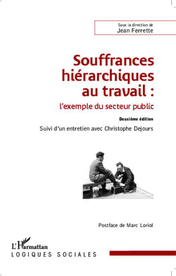 Souffrances hiérachiques au travail : l'exemple du secteur public - entretien avec Christophe Dejours