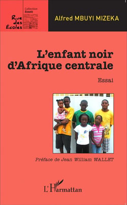 L'enfant noir d'Afrique centrale - essai