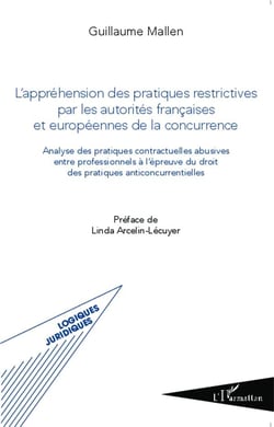 L'appréhension des pratiques restrictives par les autorités francaises et européennes de la concurrence