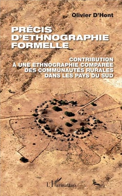 Précis d'ethnographie formelle - contribution à une ethnographie comparée des communautés rurales dans les pays du Sud