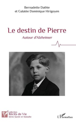 Le destin de Pierre - autour d'Alzheimer