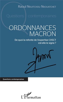 Ordonnances Macron - de quoi la refonte de l'expertise chsct est-elle le signe ?