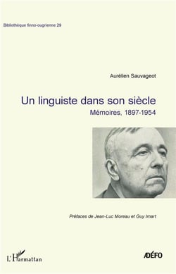 Un linguiste dans son siècle - mémoires, 1897-1954