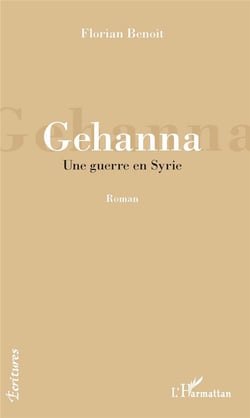 Gehanna - une guerre en Syrie