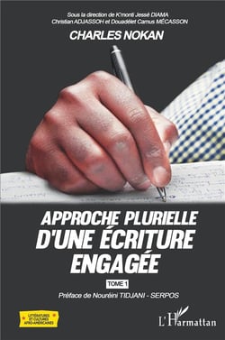 Approche plurielle d'une écriture engagée Tome 1