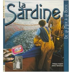 La sardine - de la mer à la boîte