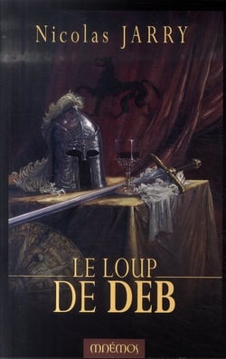 Le chroniques du loup de deb t.1 : le loup de deb