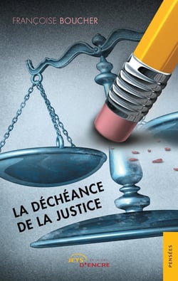 La déchéance de la justice