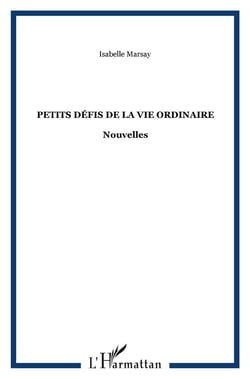 Petits défis de la vie ordinaire