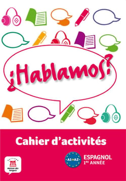HABLAMOS 1 CAHIER D'ACTIVITES