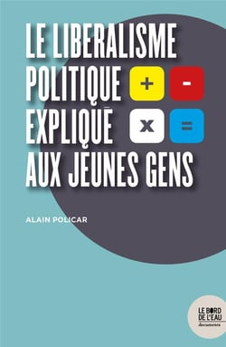 Le liberalisme politique expliqué aux jeunes gens