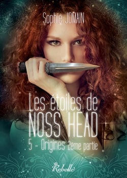 Les étoiles de Noss Head Tome 5 : origines Tome 2