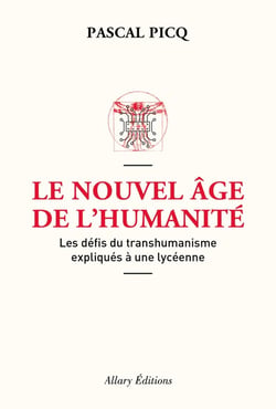 Le nouvel âge de l'humanité - les défis du transhumanisme expliqués à une lycéenne