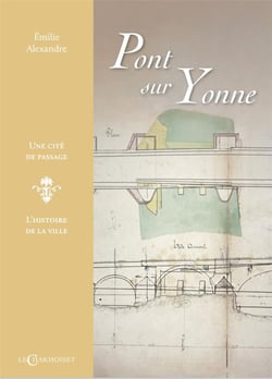 Pont-sur-Yonne : une cité de passage