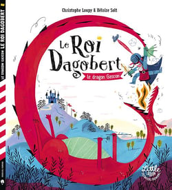 Le Roi Dagobert et le dragon gascon