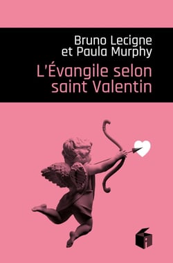 L'Evangile selon Saint-Valentin