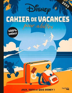 Cahier de vacances pour adultes - Disney (édition 2023)