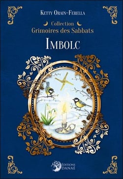 Imbolc : Grimoires des Sabbats