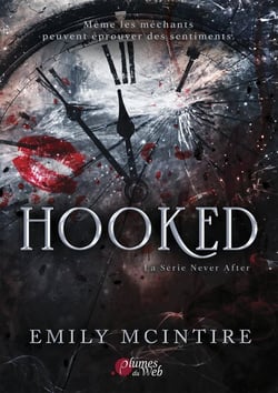 La série Never After Tome 1 : Hooked