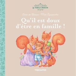 La Famille Panache Tome 1 : Qu'il est doux d'être en famille !