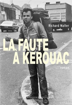 La faute à kerouac
