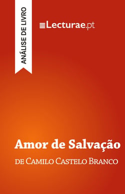 Amor de Salvação - Camilo Castelo Branco (analise de livro)