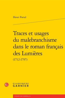 Traces et usages du malebranchisme dans le roman français des Lumières
