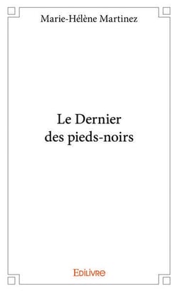 Le dernier des pieds noirs