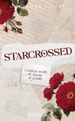 Starcrossed : L'histoire secrète de Romeo et Juliette