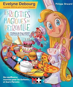 Les recettes magiques de Pétronille - ses meilleures recettes pour les petits... et les grands