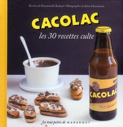 Cacolac - les 30 recettes culte