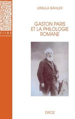 Gaston Paris et la philologie romane
