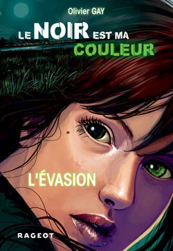Le noir est ma couleur t.4 - l'évasion