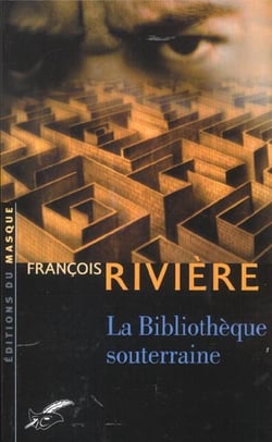 La bibliothèque souterraine : Blasphème tome III