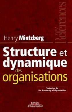 Structure et dynamique des organisations : Traduction de The structuring of organizations - Les références