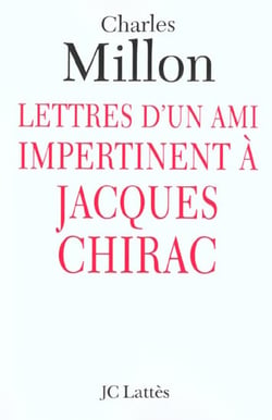Lettres d'un ami impertinent a jacques chirac